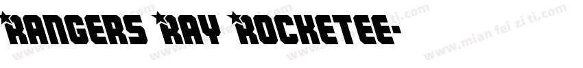 Rangers Ray Rocketee字体转换